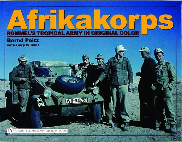 Afrikakorps - rommels tropical army in original color | 0:e upplagan