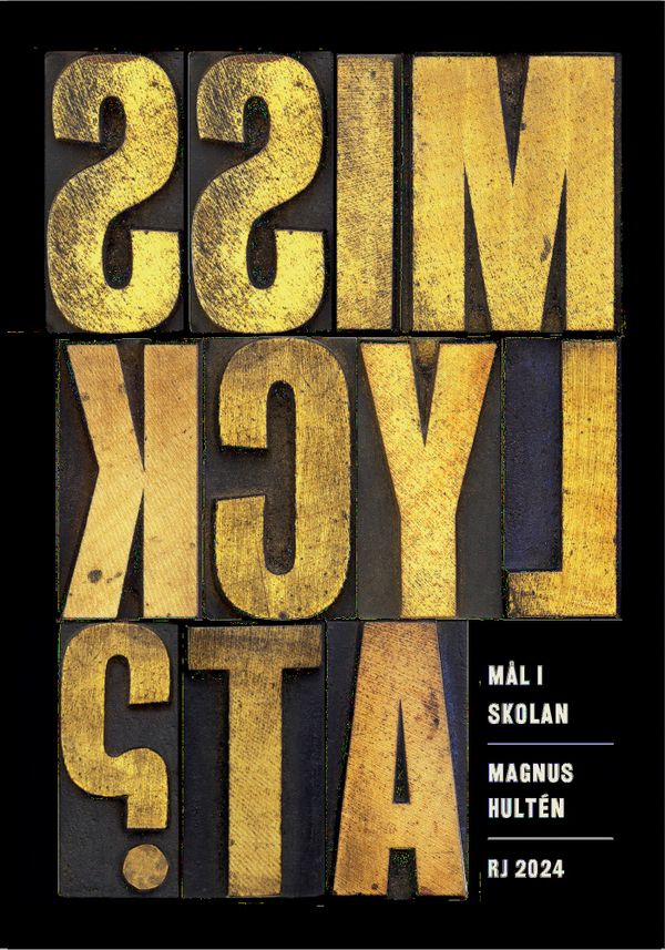 Mål i skolan (RJ 2024: Misslyckat?) | 0:e upplagan