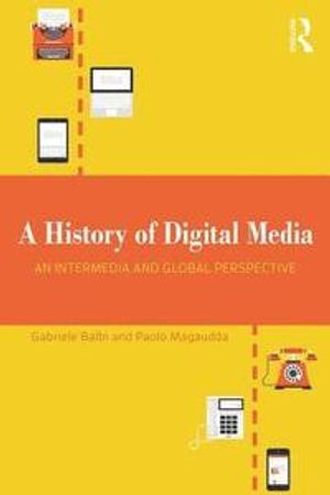 A History of Digital Media | 1:a upplagan