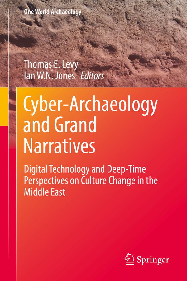 Cyber-Archaeology and Grand Narratives | 1:a upplagan