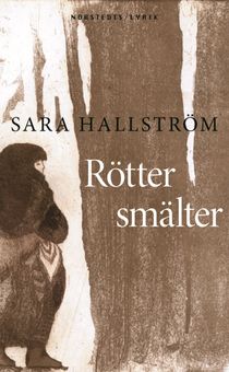 Rötter smälter