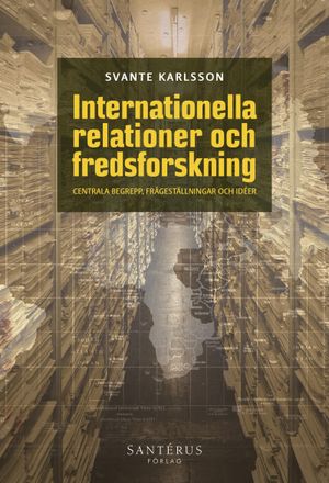 Internationella relationer och fredsforskning | 1:a upplagan