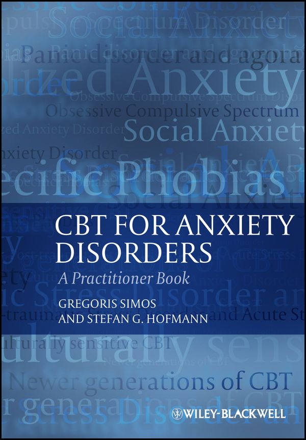 CBT for Anxiety Disorders: A Practitioner Book | 1:a upplagan