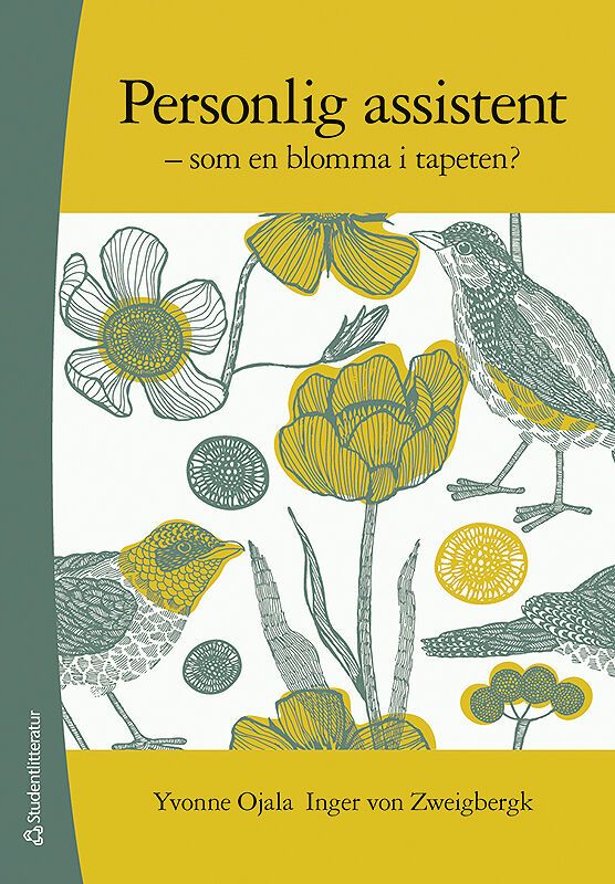 Personlig assistent : som en blomma i tapeten | 1:a upplagan