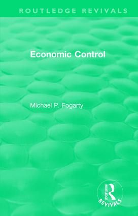 Routledge Revivals: Economic Control (1955) | 1:a upplagan