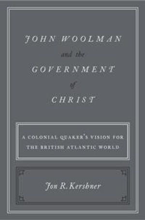 John Woolman and the Government of Christ