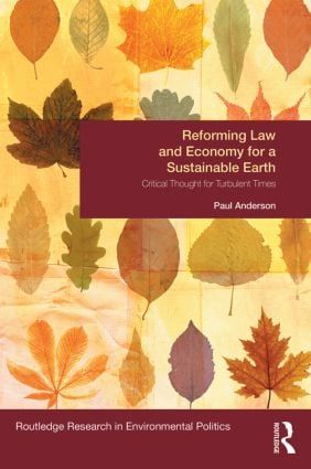 Reforming Law and Economy for a Sustainable Earth | 1:a upplagan