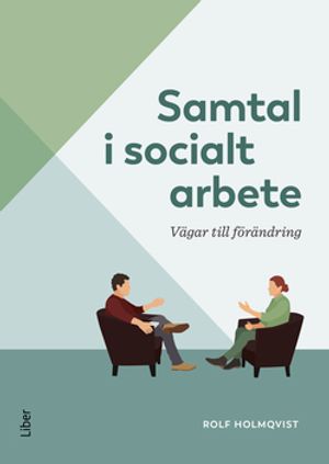 Samtal i socialt arbete : Vägar till förändring | 1:a upplagan