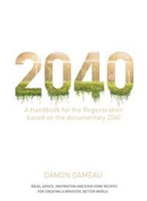 2040: A Handbook for the Regeneration