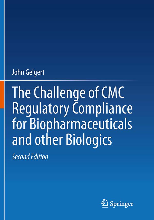 The Challenge of CMC Regulatory Compliance for Biopharmaceuticals | 2:a upplagan