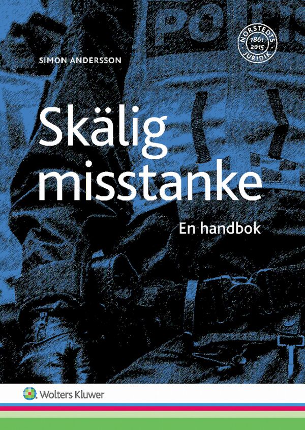 Skälig misstanke : En handbok | 1:a upplagan