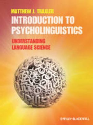 Introduction to Psycholinguistics: Understanding Language Science | 1:a upplagan