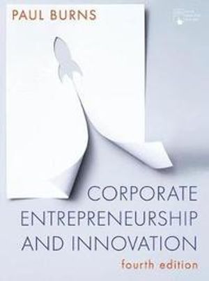 Corporate Entrepreneurship and Innovation | 4:e upplagan