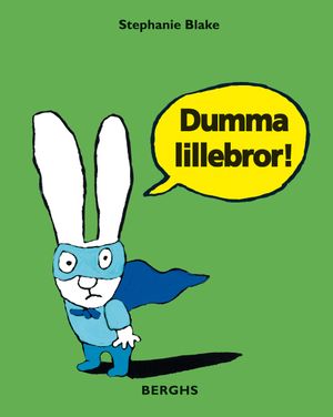 Dumma lillebror! | 1:a upplagan