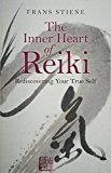 Inner heart of reiki - rediscovering your true self