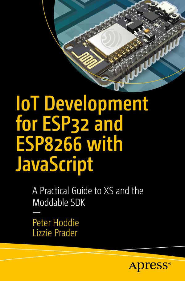 IoT Development for ESP32 and ESP8266 with JavaScript | 1:a upplagan