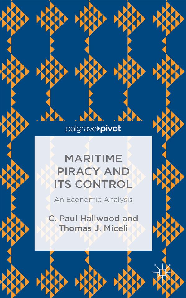 Maritime Piracy and Its Control: An Economic Analysis | 1:a upplagan