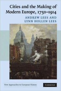 Cities and the Making of Modern Europe, 1750–1914