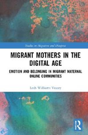 Migrant Mothers in the Digital Age | 1:a upplagan