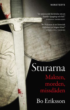 Sturarna : makten, morden, missdåden | 1:a upplagan