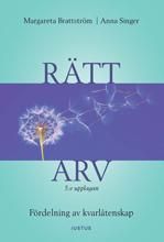 Rätt arv: fördelning av kvarlåtenskap | 5:e upplagan