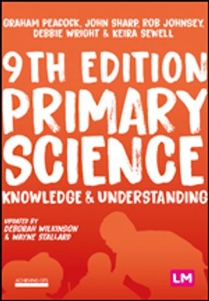 Primary Science: Knowledge and Understanding | 9:e upplagan