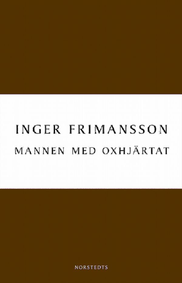 Mannen med oxhjärtat | 1:a upplagan