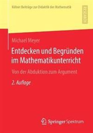 Entdecken und Begründen im Mathematikunterricht | 1:a upplagan