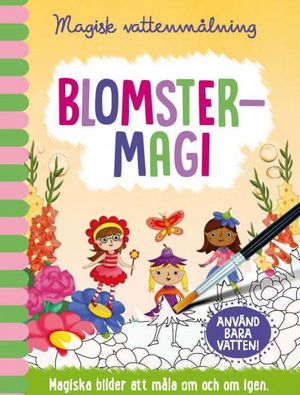 Magisk vattenmålning - Blomstermagi