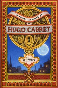 En fantastisk upptäckt av Hugo Cabret | 1:a upplagan