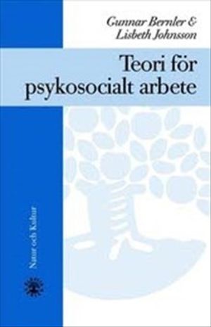 Teori för psykosocialt arbete : Häftad utgåva av originalutgåva från 2001 | 1:a upplagan