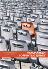 Varumärken i offentlig tjänst | 1:a upplagan