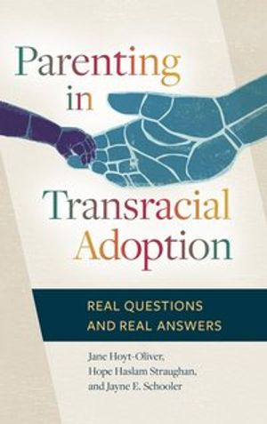 Parenting in Transracial Adoption