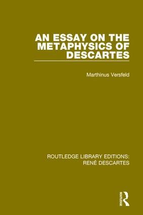 An Essay on the Metaphysics of Descartes | 1:a upplagan
