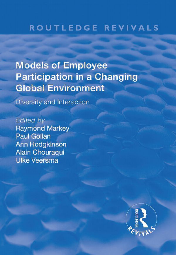 Models of Employee Participation in a Changing Global Environment: Diversity and Interaction | 1:a upplagan