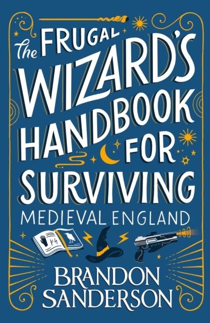 The Frugal Wizard's Handbook for Surviving Medieval England | 0:e upplagan