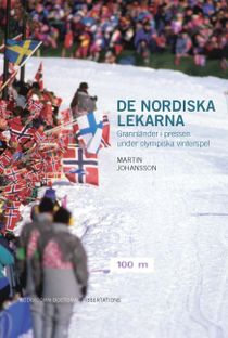 De nordiska lekarna: Grannländer i pressen under olympiska vinterspel