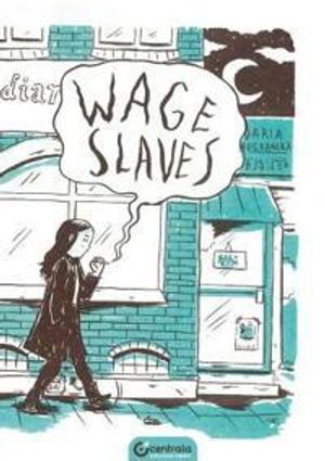 Wage Slaves