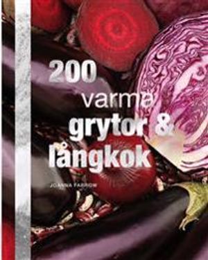 200 varma grytor och långkok