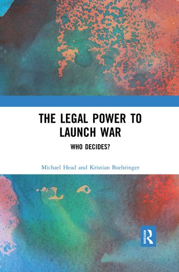 The Legal Power to Launch War | 1:a upplagan