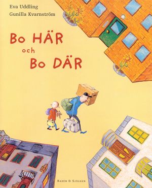 Bo här och bo där | 1:a upplagan