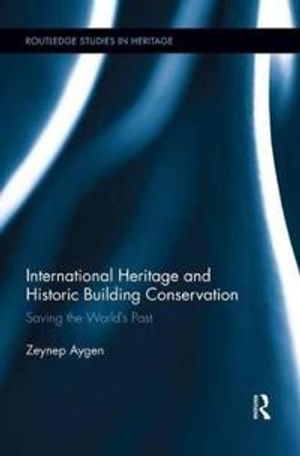 International Heritage and Historic Building Conservation | 1:a upplagan