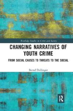 Changing Narratives of Youth Crime | 1:a upplagan