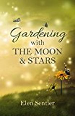 Gardening with the moon & stars