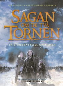 Sagan om de två tornen : En bildberättelse om filmen