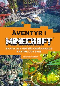 Bygg egna spel och världar : äventyr i Minecraft