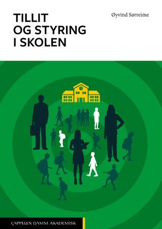 Tillit og styring i skolen | 0:e upplagan