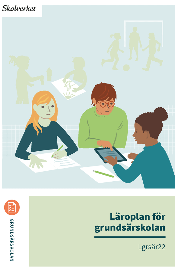 Läroplan för grundsärskolan. Lgrsär22 | 0:e upplagan