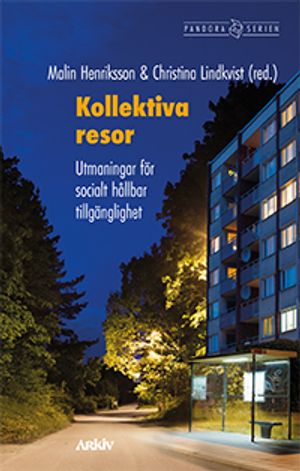 Kollektiva resor: Utmaningar för socialt hållbar tillgänglighet