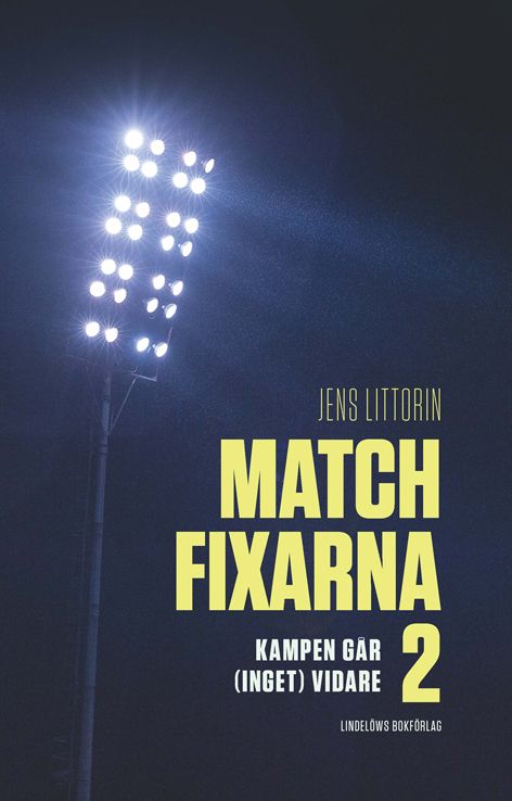 Matchfixarna 2 | 1:a upplagan